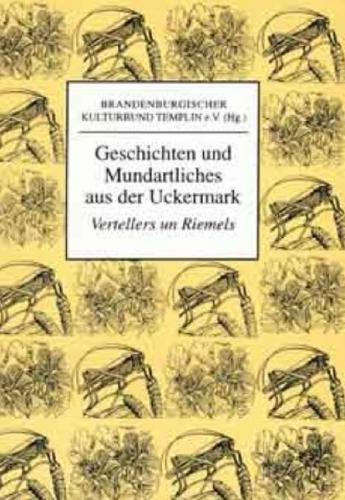 Geschichten und Mundartliches aus der Uckermark 