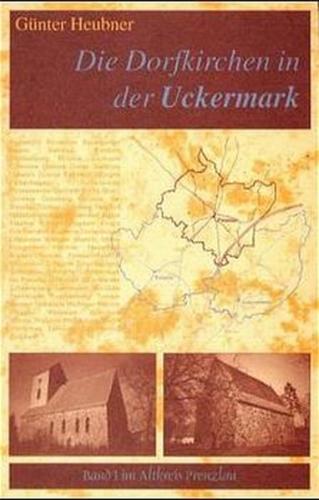 Die Dorfkirchen in der Uckermark / Altkreis Prenzlau 