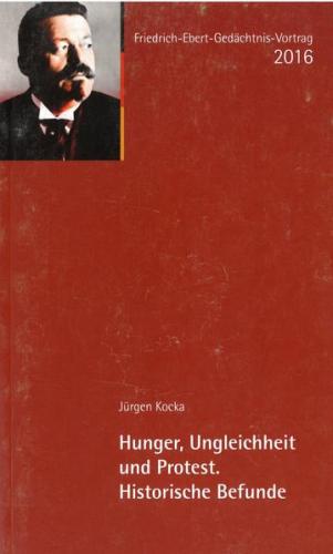 Hunger, Ungleichheit und Protest. Historische Befunde 