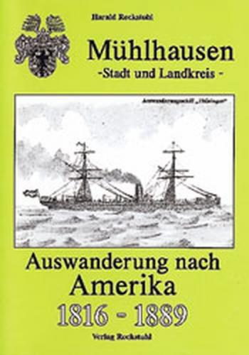 Mühlhausen - Auswanderung nach Amerika 1816-1889 