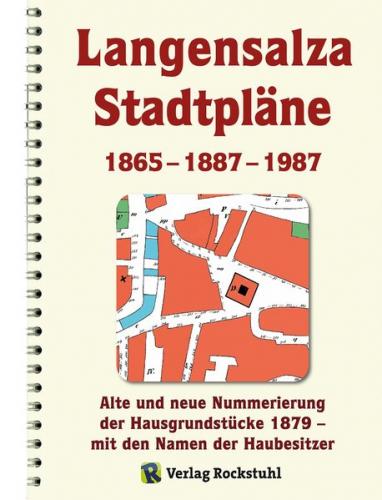 Stadtpläne Langensalza von 1854 – 1865 –1887 – 1927 – 1953 – 1987 – 2001 – 2015 – 2023 