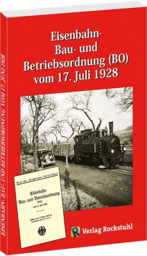 Eisenbahn - Bau- und Betriebsordnung (BO) vom 17. Juli 1928 