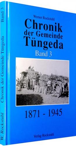 Chronik der Gemeinde Tüngeda 1871-1945 