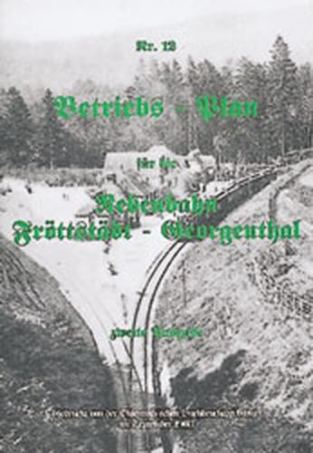 Betriebsplan für die Nebenbahn Fröttstädt - Georgenthal 1903 