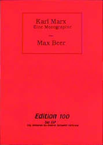 Karl Marx - Eine Monographie 
