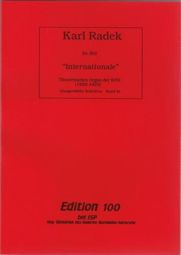 Ausgewählte Schriften / Karl Radek in der "Internationale" 