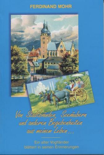 Von Stadtbränden, Seeräubern und anderen Begebenheiten aus meinem Leben... 