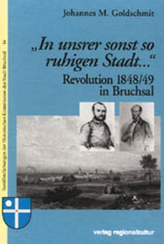 Revolution 1848/49 in Bruchsal 