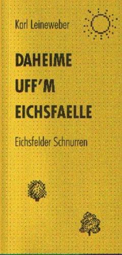 Daheime uff'm Eichsfaelle 