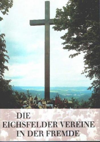 Die Eichsfelder Vereine in der Fremde 