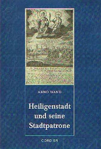 Heiligenstadt und seine Stadtpatrone 