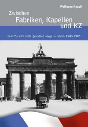 Zwischen Fabriken, Kapellen und KZ 