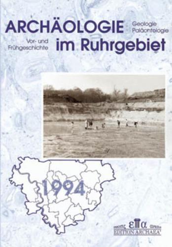 Archäologie im Ruhrgebiet. Paläontologie und Vor- und Frühgeschichte... / Archäologie im Ruhrgebiet. Paläontologie und Vor- und Frühgeschichte... 