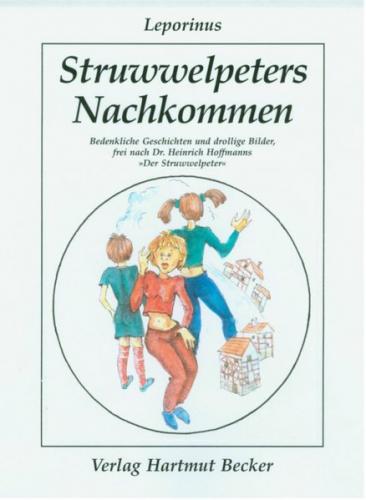 Struwwelpeters Nachkommen 