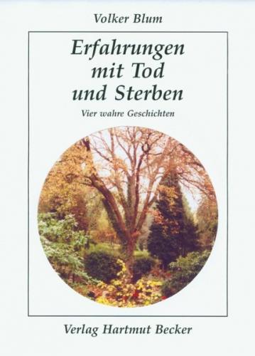Erfahrungen mit Tod und Sterben 