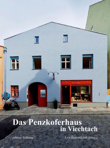 Das Penzkoferhaus in Viechtach 