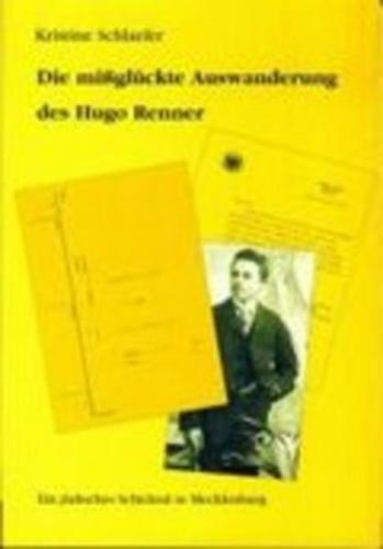 Die missglückte Auswanderung des Hugo Renner 