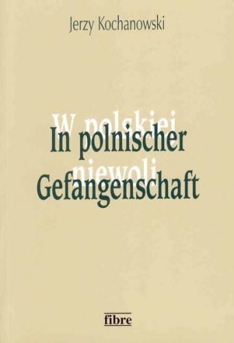 In polnischer Gefangenschaft 