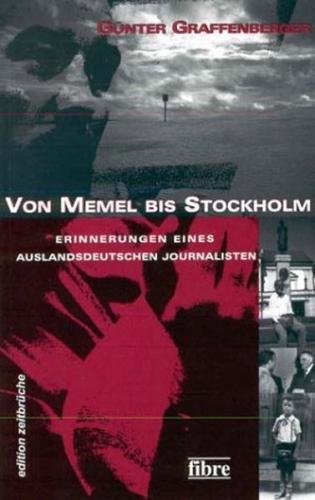 Von Memel bis Stockholm 