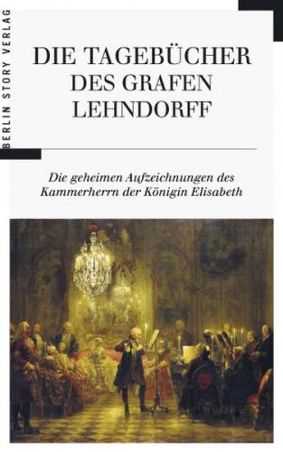 Die Tagebücher des Grafen Lehndorff 