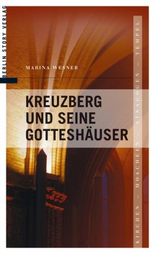 Kreuzberg und seine Gotteshäuser 