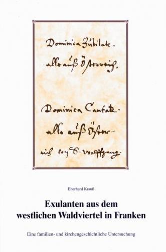 Exulanten aus dem westlichen Waldviertel in Franken (ca. 1627-1670) 