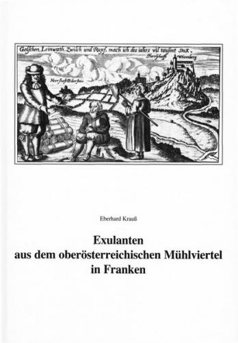 Exulanten aus dem oberösterreichischen Mühlviertel in Franken 
