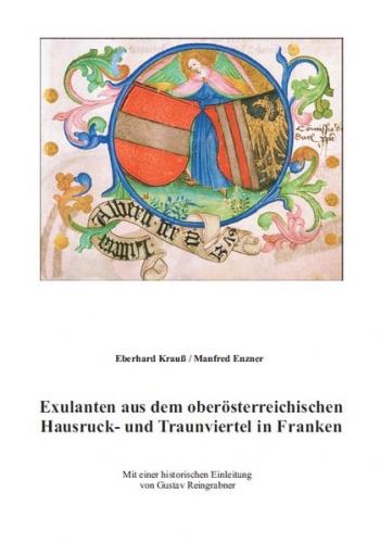 Exulanten aus dem oberösterreichischen Hausruck- und Traunviertel in Franken 