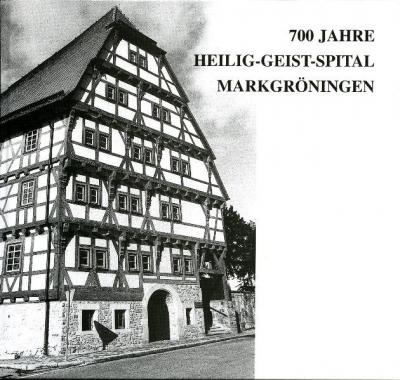 700 Jahre Heilig-Geist-Spital Markgröningen 