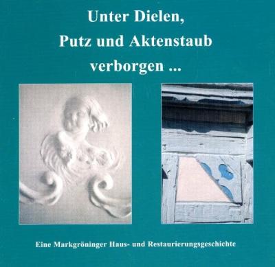 Unter Dielen, Putz und Aktenstaub verborgen... 