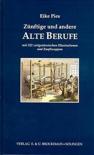 Zünftige und andere alte Berufe 