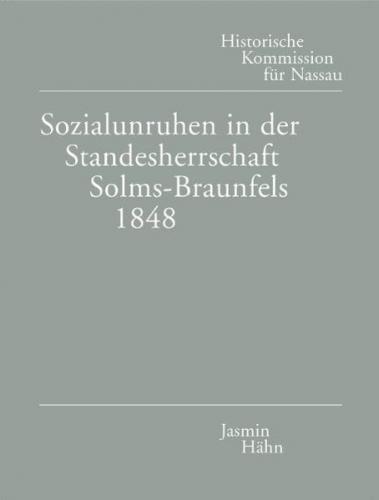 Sozialunruhen in der Standesherrschaft Solms-Braunfels 1848 