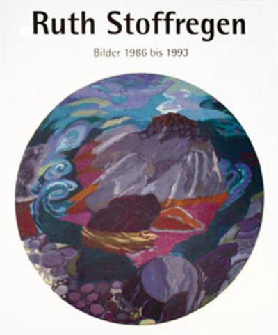 Ruth Stoffregen, Bilder 1986 bis 1993 