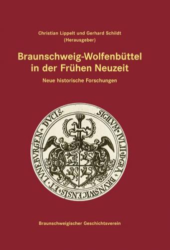 Braunschweig-Wolfenbüttel in der Frühen Neuzeit 