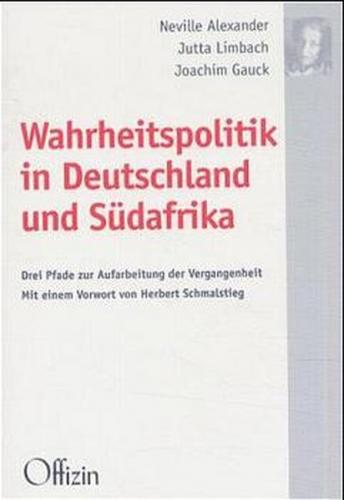 Wahrheitspolitik in Deutschland und Südafrika 