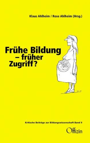 Frühe Bildung - früher Zugriff? 