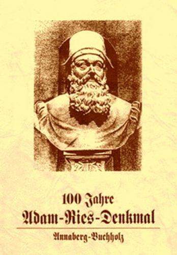 100 Jahre Adam-Ries-Denkmal Annaberg-Buchholz 