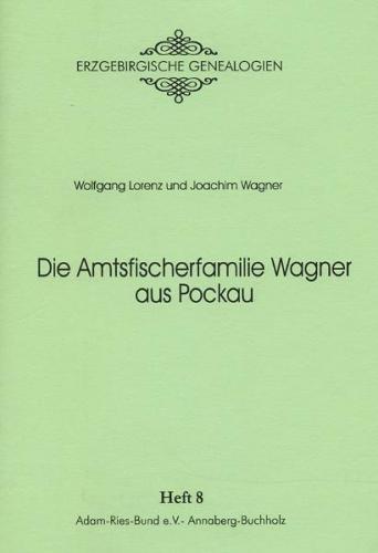 Die Amtsfischerfamilie Wagner aus Pockau 