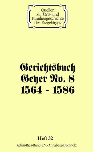 Gerichtsbuch Geyer No. 8 (1564 - 1586) 