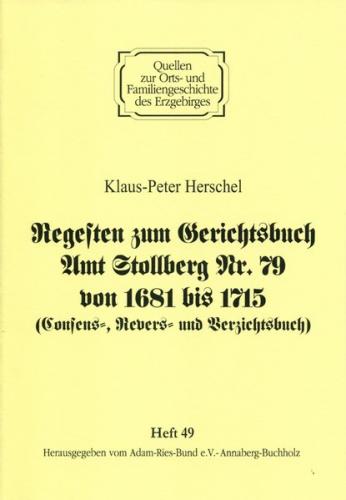 Regesten zum Gerichtsbuch Amt Stollberg Nr. 79 von 1681 bis 1715 
