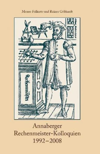 Annaberger Rechenmeister-Kolloquien 1992 - 2008 