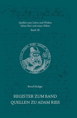 Register zum Band Quellen zu Adam Ries 