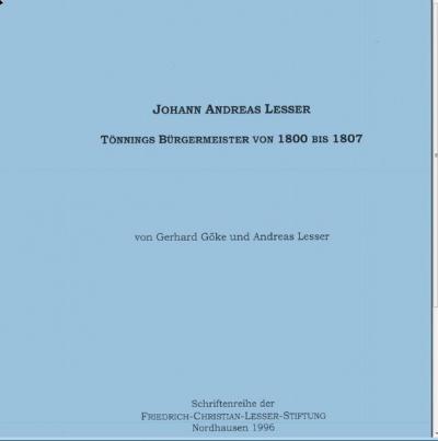 Johann Andreas Lesser - Tönnings Bürgermeister von 1800 bis 1807 