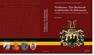 Nordhausen - eine Reichsstadt im Jahrhundert der Reformation 