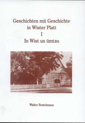Geschichten mit Geschichte in Wister Platt 