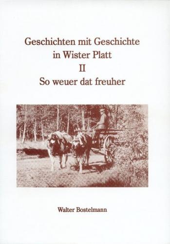 Geschichten mit Geschichte in Wister Platt 