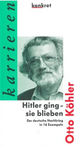 Hitler ging - sie blieben 