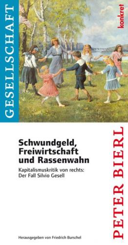 Schwundgeld, Freiwirtschaft und Rassenwahn 