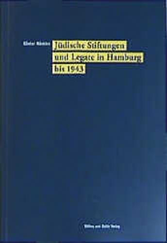 Jüdische Stiftungen und Legate in Hamburg bis 1943 