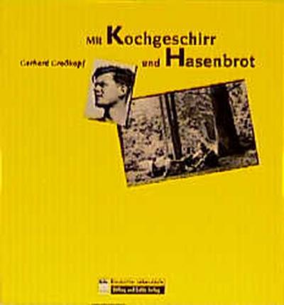 Mit Kochgeschirr und Hasenbrot 